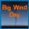 Big Wind Day